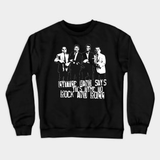Its time to rock n roll movie gift for fans Crewneck Sweatshirt